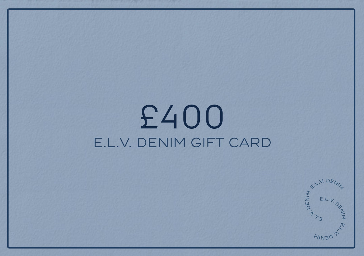 E.L.V. Denim Gift Card - E.L.V. Denim
